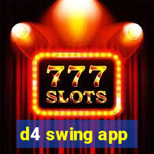 d4 swing app